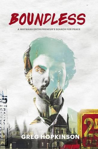 Cover image for Boundless: A Wayward Entrepreneur's Search for Peace