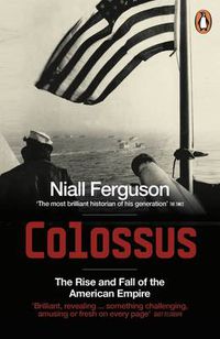 Cover image for Colossus: The Rise and Fall of the American Empire