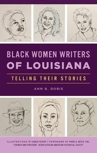 Cover image for Black Women Writers of Louisiana: Telling Their Stories