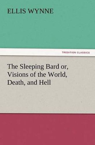 Cover image for The Sleeping Bard Or, Visions of the World, Death, and Hell