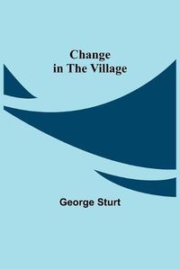 Cover image for Change in the Village