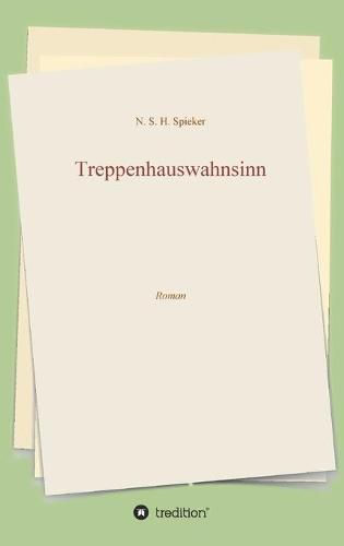 Cover image for Treppenhauswahnsinn: Roman