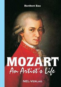 Cover image for Mozart, An Artist's Life