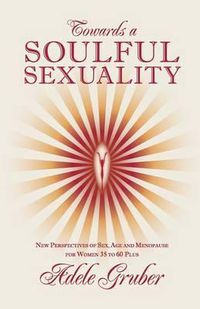 Cover image for Towards a Soulful Sexuality