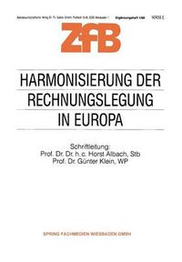 Cover image for Harmonisierung Der Rechnungslegung in Europa: Die Umsetzung Der 4. Eg-Richtlinie in Das Nationale Recht Der Mitgliedstaaten Der Eg Ein - UEberblick -