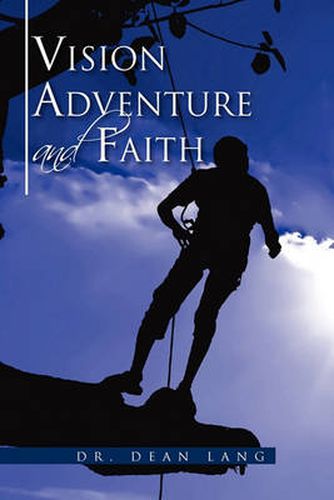 Cover image for VISION, ADVENTURE and FAITH