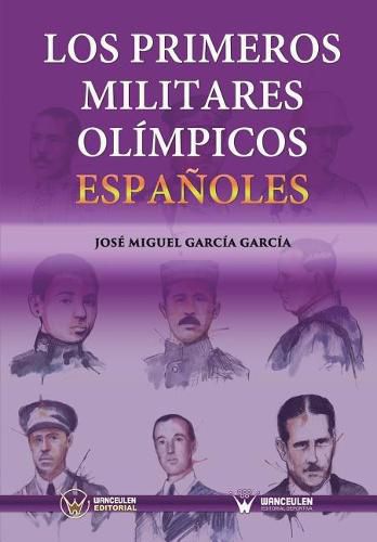 Cover image for Los primeros militares olimpicos espanoles