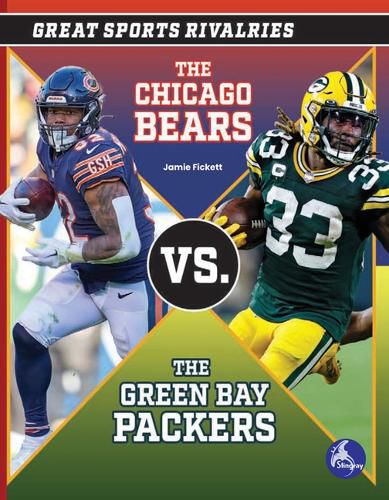 The Chicago Bears vs. the Green Bay Packers