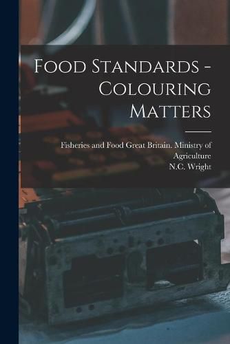 Cover image for Food Standards - Colouring Matters