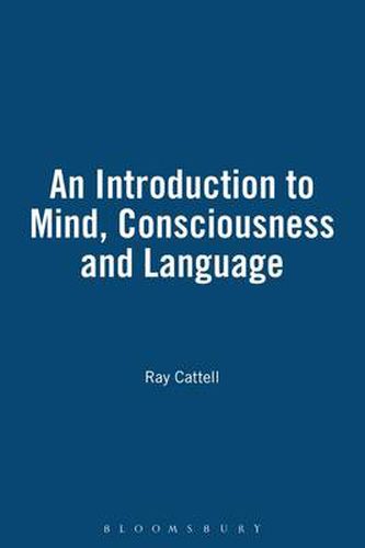 Cover image for An Introduction to Mind, Consciousness and Language