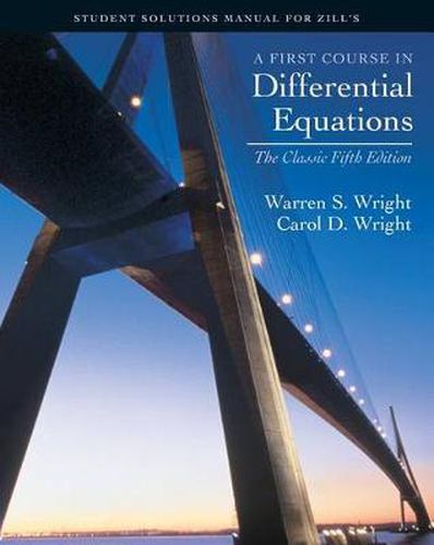 Cover image for Student Solutions Manual for Zill'sFirst Course in Differential  Equations: The Classic Fifth Edition