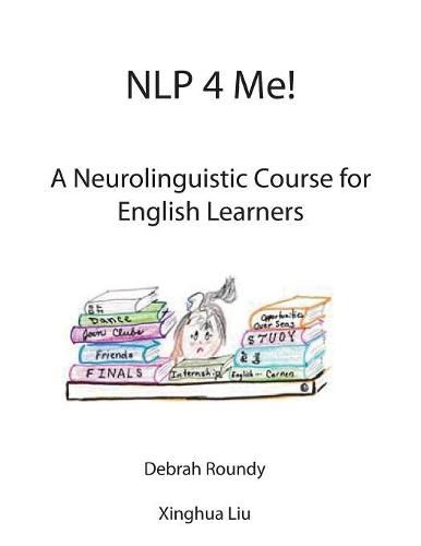 Cover image for NLP 4 Me! A Neurolinguistic Course for English Learners