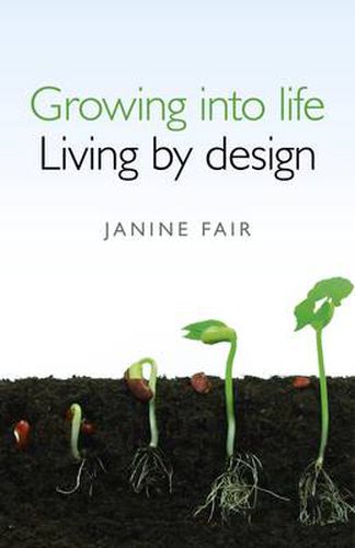 Cover image for Growing into life -  Living by design