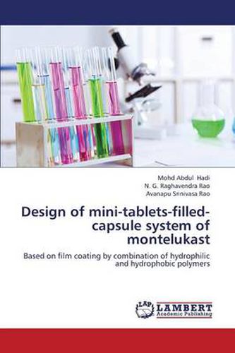 Cover image for Design of Mini-Tablets-Filled-Capsule System of Montelukast