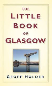 Cover image for The Little Book of Glasgow