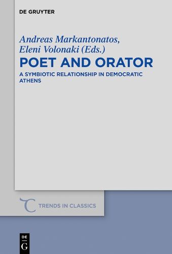 Cover image for Poet and Orator: A Symbiotic Relationship in Democratic Athens