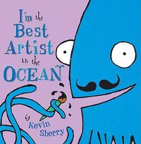 Cover image for I'm the Best Artist in the Ocean!