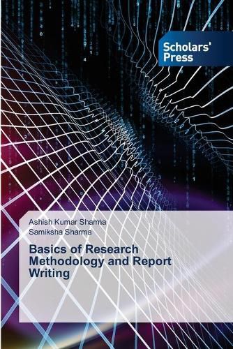 Cover image for Basics of Research Methodology and Report Writing