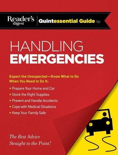 Cover image for Reader's Digest Quintessential Guide to Handling Emergencies