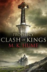 Cover image for Prophecy: Clash of Kings (Prophecy Trilogy 1): The legend of Merlin begins