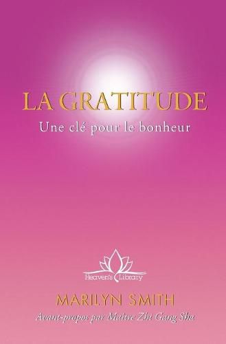 Cover image for La Gratitude: Une cle pour le bonheur