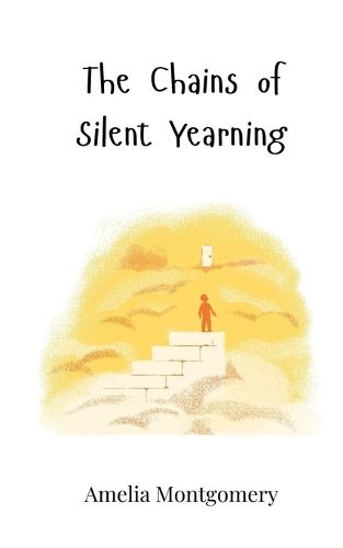 Cover image for The Chains of Silent Yearning