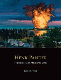 Cover image for Henk Pander: Memory and Modern Life