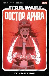 Cover image for Star Wars: Doctor Aphra Vol. 4 - Crimson Reign