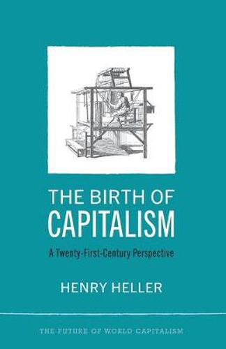 The Birth of Capitalism: A 21st Century Perspective