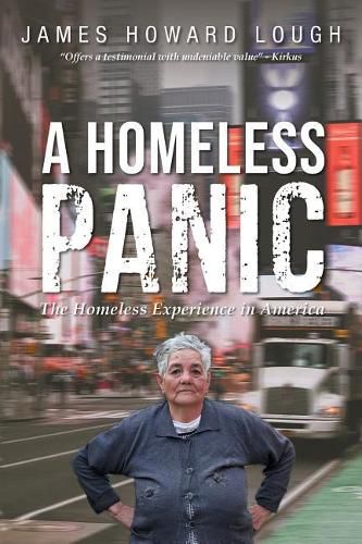 Cover image for A Homeless Panic: The Homeless Experience in America