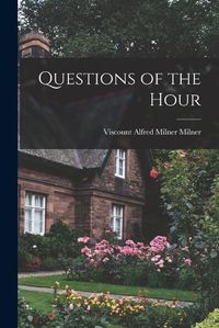 Cover image for Questions of the Hour