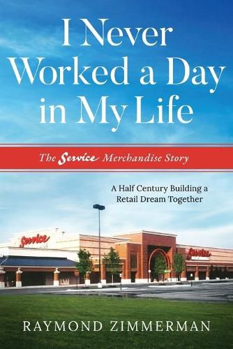 Cover image for I Never Worked A Day In My Life