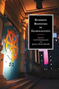Cover image for Buddhist Responses to Globalization
