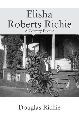 Cover image for Elisha Roberts Richie: A Country Doctor