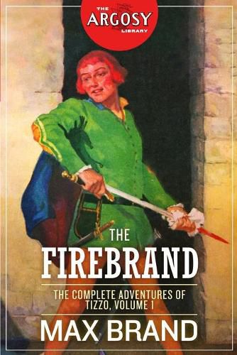 Cover image for The Firebrand: The Complete Adventures of Tizzo, Volume 1