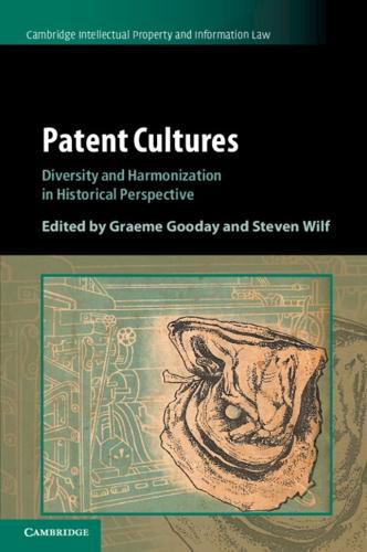 Cover image for Patent Cultures: Diversity and Harmonization in Historical Perspective