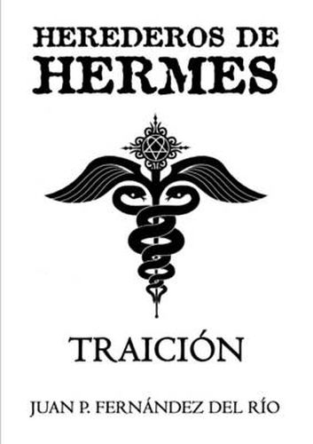 Herederos De Hermes: Traicion