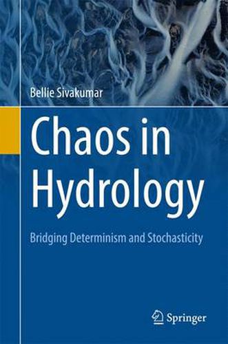 Cover image for Chaos in Hydrology: Bridging Determinism and Stochasticity