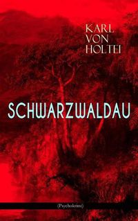 Cover image for Schwarzwaldau (Psychokrimi): Klassiker des deutschsprachigen Kriminalromans