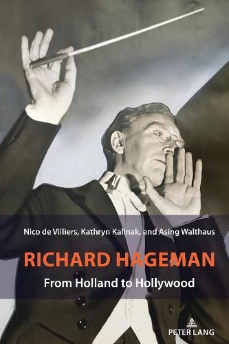 Richard Hageman: From Holland to Hollywood