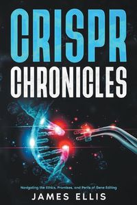 Cover image for CRISPR Chronicles