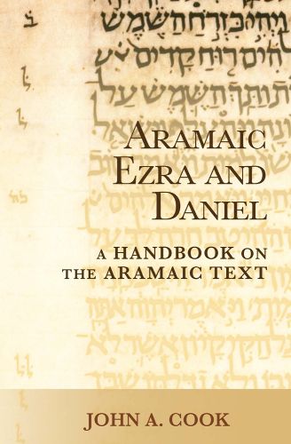 Cover image for Aramaic Ezra and Daniel: A Handbook on the Aramaic Text