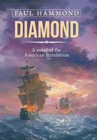 Cover image for Diamond: A Novel of the American Revolution