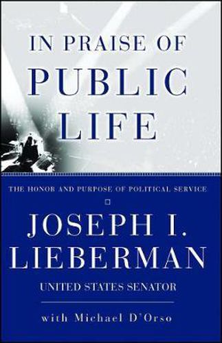 In Praise Of Public Life: The Honor And Purpose Of Political Science