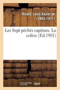 Cover image for Les Sept Peches Capitaux. La Colere