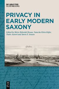 Cover image for Privacy in Early Modern Saxony