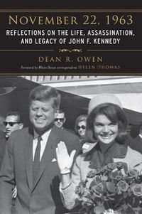 Cover image for November 22, 1963: Reflections on the Life, Assassination, and Legacy of John F. Kennedy