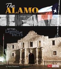 Cover image for Alamo: Myths, Legends, and Facts