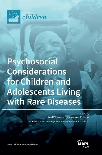 Cover image for Psychosocial Considerations for Children and Adolescents Living with Rare Diseases