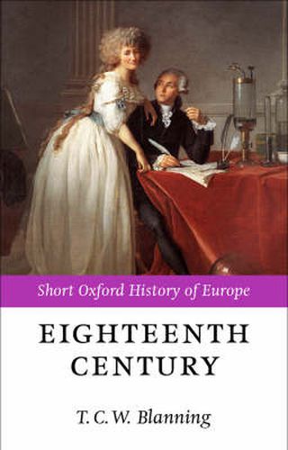 Cover image for The Eighteenth Century: Europe 1688-1815